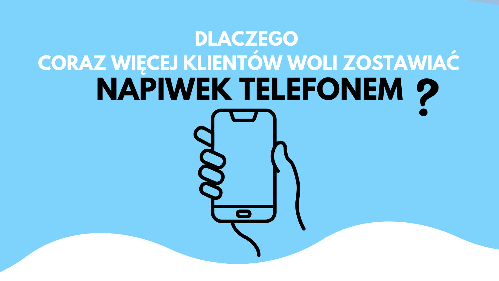 Cover Image for Dlaczego coraz więcej klientów woli zostawiać napiwek telefonem?